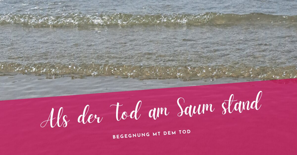 Begegnung mit dem Tod Begegnung mit dem Tod
