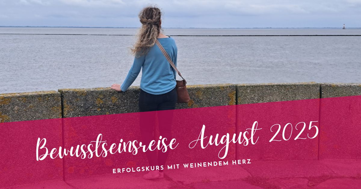 Bewusstseinsreise August 2025