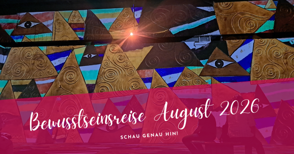Bewusstseinsreise August 2026