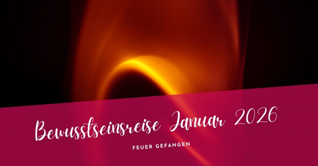 Bewusstseinsreise Januar 2026