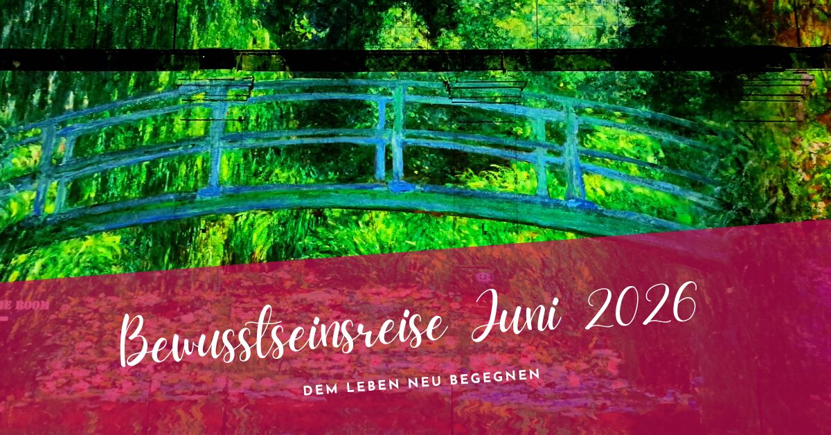 Bewusstseinsreise Juni 2026