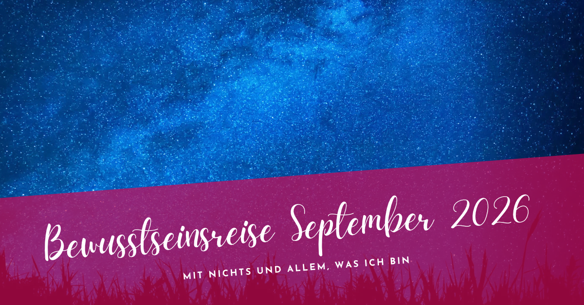 Bewusstseinsreise September 2026