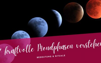 7 kraftvolle Mondphasen verstehen – Bedeutung & Rituale