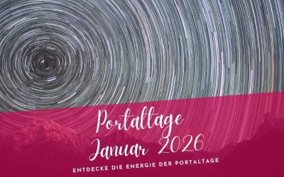 Portaltage Januar 2026- Entdecke die Energie der Portaltage