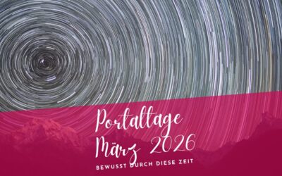 Portaltage März 2026- Bewusst durch diese Zeit