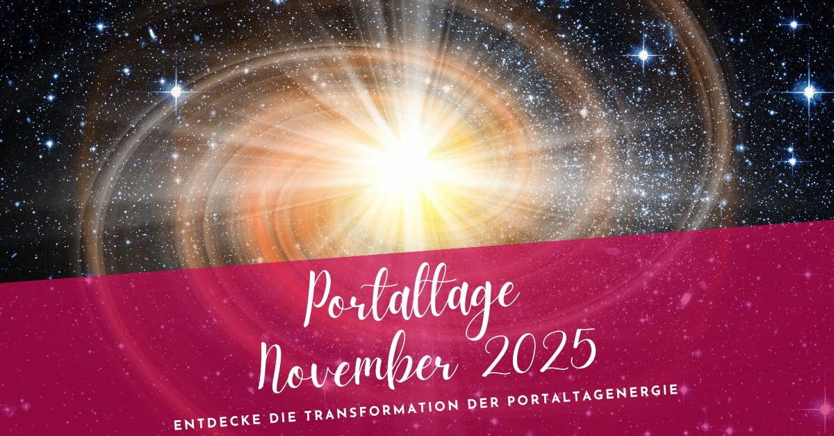 Portaltage November 2025- Entdecke die Energie der Portaltage