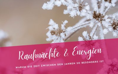 Rauhnächte als Schwellenzeit – Warum die Zeit zwischen den Jahren so besonders ist