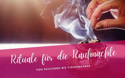 5 Rituale für die Rauhnächte – Von Räuchern bis Visionboards