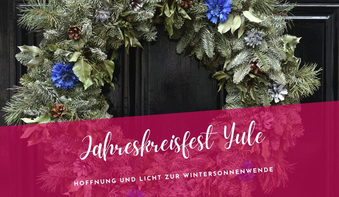 Yule- keltische Magie zur Wintersonnenwende
