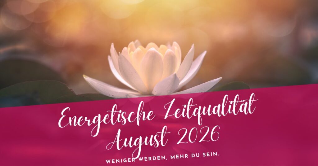 Zeitqualität August 2026