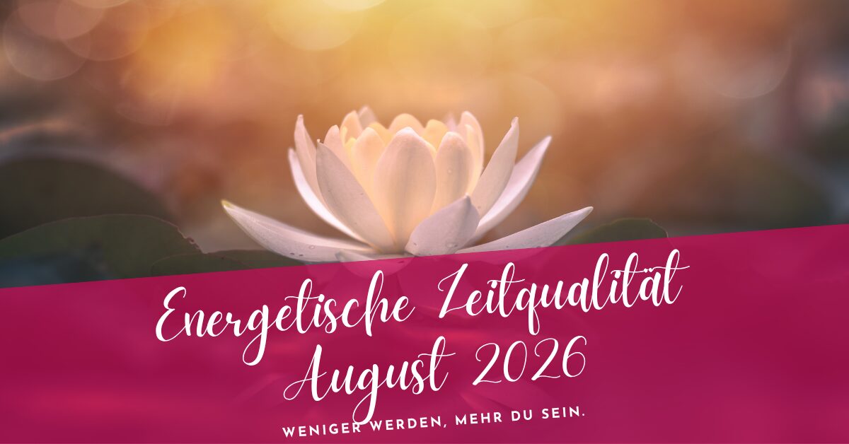 Zeitqualität August 2026