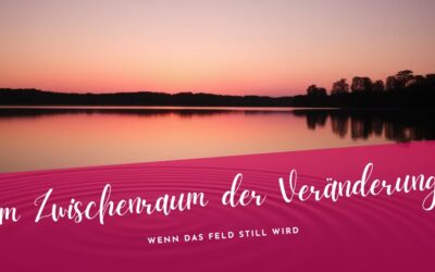 Im Zwischenraum der Veränderung